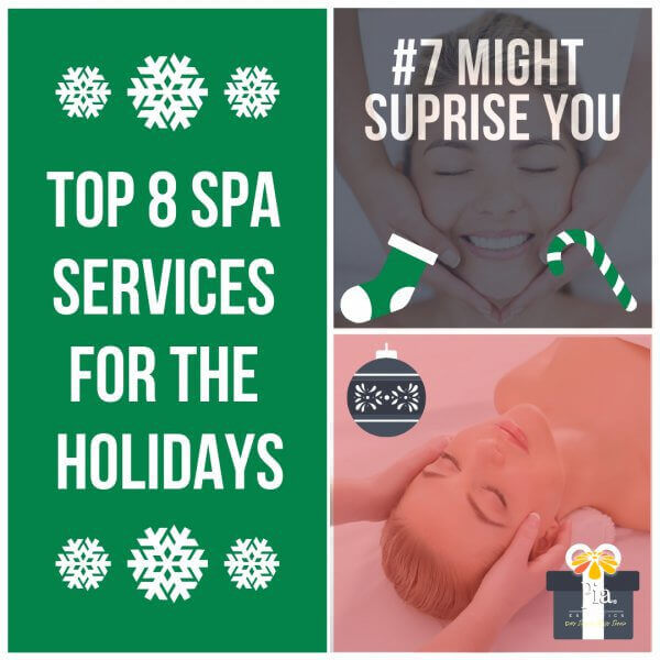top 8 Holiday Spa Services. Gift ideas